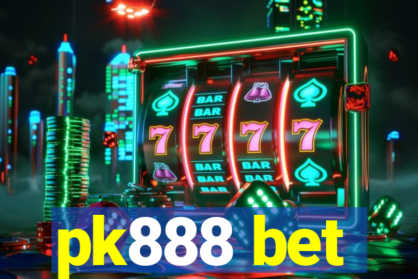 pk888 bet